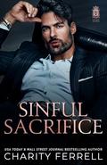 Sinful Sacrifice (Lucky Kings #1) by Charity Ferrell