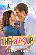 The Hang Up (Lilac Harbor #3) by Shaw Hart