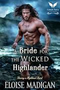 A Bride for the Wicked Highlander: A Highlanders Historical Romance Novel (Daring a Highland Laird #2) by Eloise Madigan