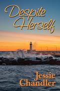 Despite Herself by Jessie Chandler