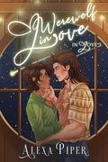 Werewolf in Love (In Love #3) by Alexa Piper
