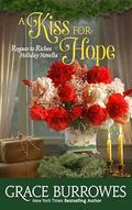 A Kiss for Hope: A Regency Holiday Novella by Grace Burrowes
