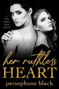 Her Ruthless Heart (The Devil's Plaything #3) by Persephone Black