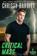 Critical Mass (Lantern Beach Blackout: Detonation #4) by Christy Barritt