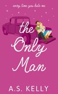 The Only Man (From Connemara With Love #4) by A.S. Kelly