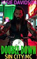 Double Down: Sin City MC by Josie Davidson