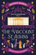 The Viscount St. Albans (Love in Netherford #2) by Natania Barron