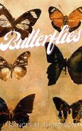 Butterflies by Frances M. Thompson