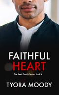 Faithful Heart: A Mystery (The Reed Family #4) by Tyora Moody