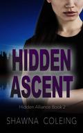 Hidden Ascent (Hidden Alliance #2) by Shawna Coleing