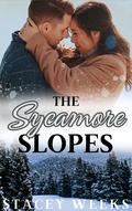 The Sycamore Slopes (Sycamore Hill #3) by Stacey Weeks