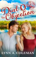Dial O for Objection (You Are on the Air #13) by Lynn A. Coleman