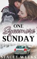 One Sycamore Sunday (Sycamore Hill #4) by Stacey Weeks