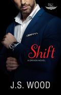 Shift (Sunset City #1) by J.S. Wood