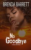 No Goodbye by Brenda Barrett