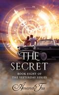 The Secret (Yesterday #8) by Amanda Tru
