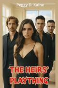 The Heirs' Plaything: A Sinfully Steamy Reverse Harem Billionaire Romance (DEPRAVED HEIRS #1) by PEGGY D. KAINE