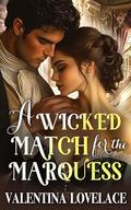 A Wicked Match for the Marquess: A Steamy Regency Romance Book (The Fairbourne Sisters #2) by Valentina Lovelace