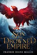 Son of the Drowned Empire by Frankie Diane Mallis