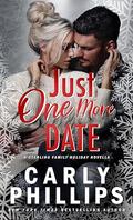 Just One More Date: A Sterling Family Holiday Novella (The Sterling Family #7) by Carly Phillips
