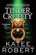 Tender Cruelty (Dark Olympus #9) by Katee Robert