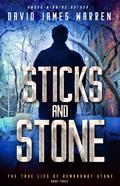 Sticks and Stone by David James Warren