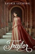 Traitor (Tales of the Mystics #2) by Laurie Lucking