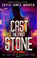 Cast the First Stone by David James Warren, Susan May Warren