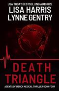 Death Triangle (Agents of Mercy #4) by Lynne Gentry