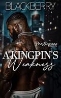 A Kingpin's Weakness by Black Berry