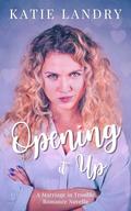 Opening It Up (Humbled Superstars #2) by Katie Landry