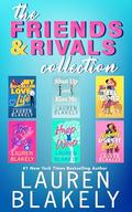 The Friends and Rivals Collection ) by Lauren Blakely