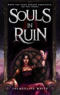 Souls in Ruin by Jacqueline White