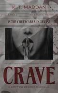 Crave (Cryptid Desires Novellas #2) by K.T. Maddan