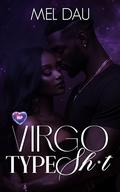 Virgo Type Sh*t (BLP Signs of Love #1) by Mel Dau