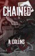 Chained (Bonded Hearts #1) by R. Collins