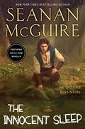 The Innocent Sleep (October Daye #18) by Seanan McGuire