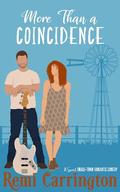 More Than a Coincidence: A Sweet Small-Town Romantic Comedy (Cowboys of Stargazer Springs Ranch Rom Com #10) by Remi Carrington