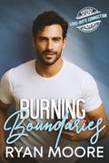Burning Boundaries by Ryan Moore