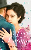 Love Thy Enemy (Generations of Love #26) by M.A. Nichols