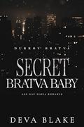 Secret Bratva Baby: Age Gap Mafia Romance (Dubrov Bratva #16) by Deva Blake
