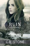 Ruin by C.B. Stone
