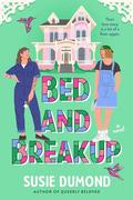 Bed and Breakup by Susie Dumond