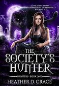 The Society's Hunter (Hunters #1) by Heather D. Grace