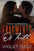 Fragments of Truth (Pierced Hearts #3) by Violet Haze