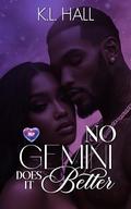 No Gemini Does it Better (BLP Signs of Love #2) by K.L. Hall
