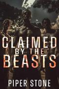 Claimed by the Beasts: A Dark Shifter Romance by Piper Stone