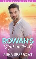 Rowan's Renewal by Anna Sparrows
