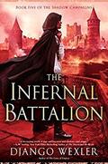 The Infernal Battalion by Django Wexler