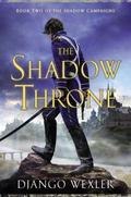 The Shadow Throne by Django Wexler